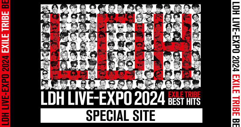 LDH LIVE-EXPO 2024 -EXILE TRIBE BEST HITS- SPECIAL SITE