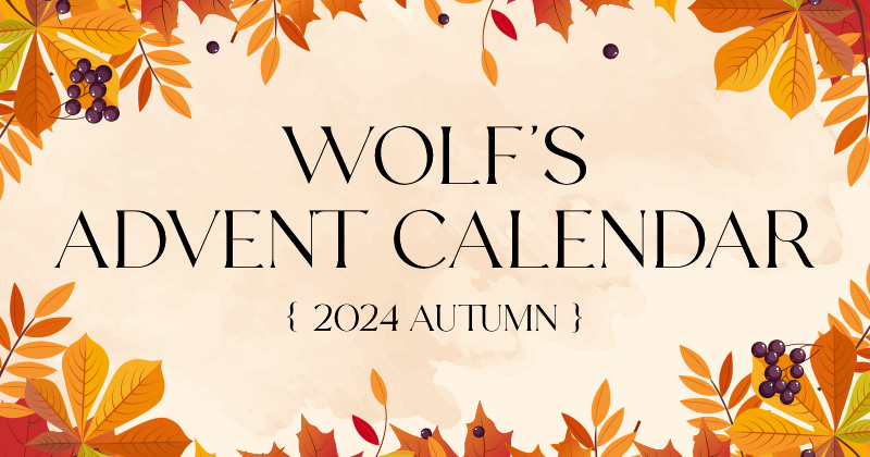 WOLF’S ADVENT CALENDAR 2024 AUTUMN